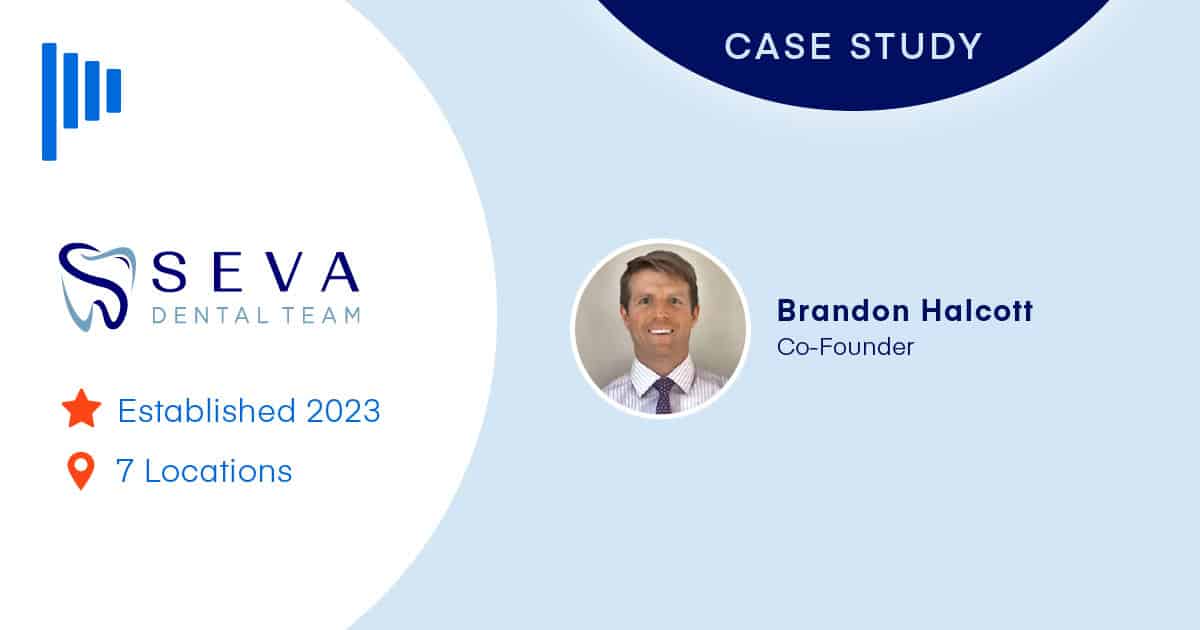 Denticon Supports Scalable Patient-Centric Dentistry at Seva Dental Team