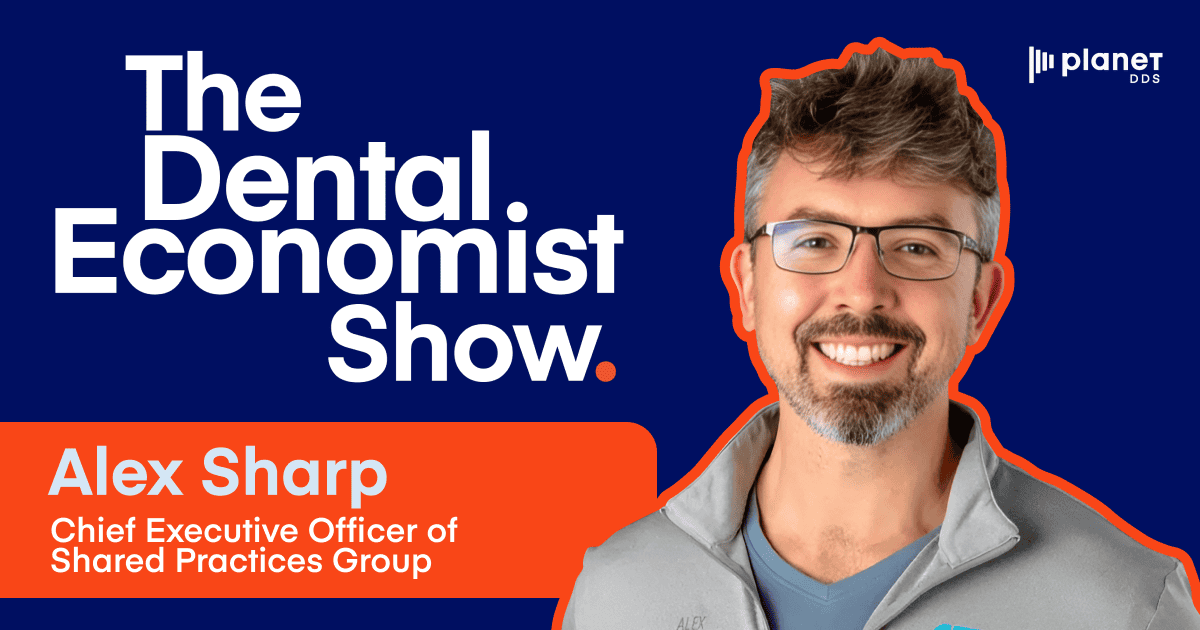 Dr. Alex Sharp on Scaling Dental Organizations Today
